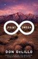Point Omega : a novel  Cover Image