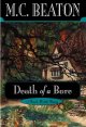 Go to record Death of a bore : a Hamish Macbeth mystery