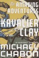 Go to record The amazing adventures of Kavalier & Clay : a novel