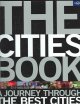 Go to record The cities book : a journey through the best cities in the...