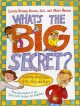What's the big secret? : talking about sex with girls and boys  Cover Image
