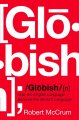 Go to record Globish : how the English language became the world's lang...