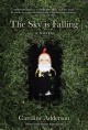 The sky is falling : a novel  Cover Image