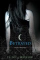 Betrayed : a House of Night novel  Cover Image