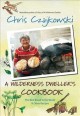 A wilderness dweller's cookbook : the best bread in the world and other recipes : or the 100-mile diet, ha ha ha  Cover Image