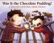 Was it the chocolate pudding? : a story for little kids about divorce  Cover Image