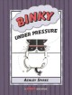 Go to record Binky under pressure
