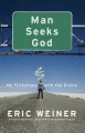 Man seeks God : my flirtations with the divine  Cover Image