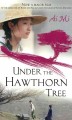 Under the hawthorn tree  Cover Image
