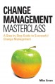 Change management masterclass a step by step guide to successful change management  Cover Image