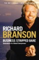 Business stripped bare adventures of a global entrepreneur  Cover Image