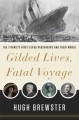 Go to record RMS Titanic : gilded lives on a fatal voyage