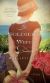 Go to record The soldier's wife : [a novel]