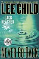 Go to record Never go back : a Jack Reacher novel