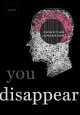 Go to record You disappear : a novel