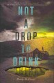 Not a drop to drink  Cover Image