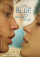 Blue is the warmest color = La vie d'Adèle - chapitres 1 et 2 Cover Image
