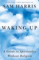 Go to record Waking up : a guide to spirituality without religion