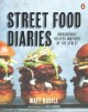 Go to record Street food diaries : irresistible recipes inspired by the...