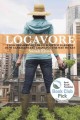 Locavore from farmers' fields to rooftop gardens - how Canadians are changing the way we eat  Cover Image