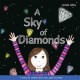 Go to record A sky of diamonds : a story for children about loss, grief...