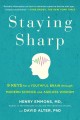 Go to record Staying sharp : 9 keys for a youthful brain through modern...