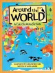 Go to record Around the world :  a colorful atlas for kids