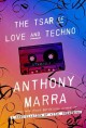 The tsar of love and techno : stories  Cover Image