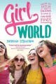 Go to record Girl world : how to ditch the drama and find your inner am...