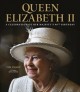 Queen Elizabeth II : a celebration of Her Majesty's 90th birthday  Cover Image