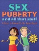 Sex, puberty and all that stuff : a guide to growing up  Cover Image