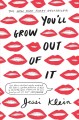 You'll grow out of it  Cover Image