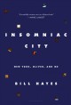 Go to record Insomniac city : New York, Oliver, and me