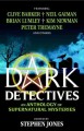 Dark detectives : an anthology of supernatural mysteries  Cover Image