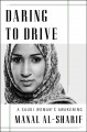 Go to record Daring to drive : a Saudi woman's awakening