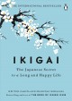 Go to record Ikigai : the Japanese secret to a long and happy life