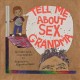 Go to record Tell me about sex, Grandma / by Anastasia Higginbotham.