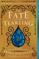 The fate of the Tearling : a novel  Cover Image