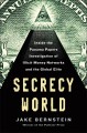 Secrecy world : inside the Panama Papers investigation of illicit money networks and the global elite  Cover Image