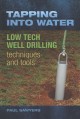 Go to record Tapping into water : low tech well drilling techniques and...