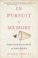 Go to record In pursuit of memory : the fight against Alzheimer's