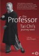 Go to record The professor : tai chi's journey west