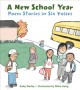 A new school year : stories in six voices  Cover Image
