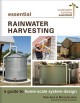 Essential rainwater harvesting : a guide to home-scale system design  Cover Image