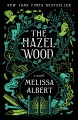 Go to record The Hazel Wood : a novel