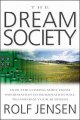 Go to record The dream society : how the coming shift from information ...