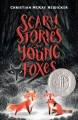 Scary stories for young foxes  Cover Image