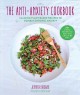 Go to record The anti-anxiety cookbook : calming plant-based recipes to...