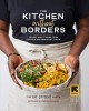 Go to record The kitchen without borders : recipes and stories from ref...