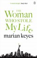 The woman who stole my life  Cover Image